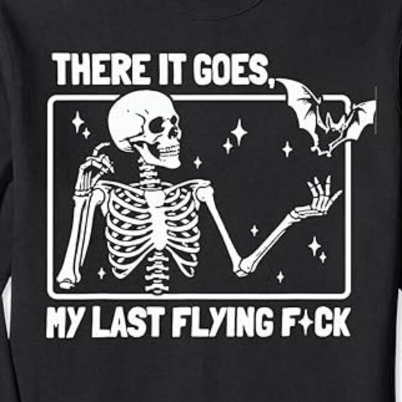 There It Goes My Last Flying F Skeletons Funny Halloween Sweatshirt 05 - Picture 2 of 5